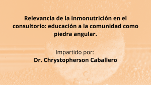 Relevancia de la inmonutrición en el consultorio