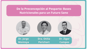 De la Preconcepción al Posparto: Bases Nutricionales para un Futuro Sano